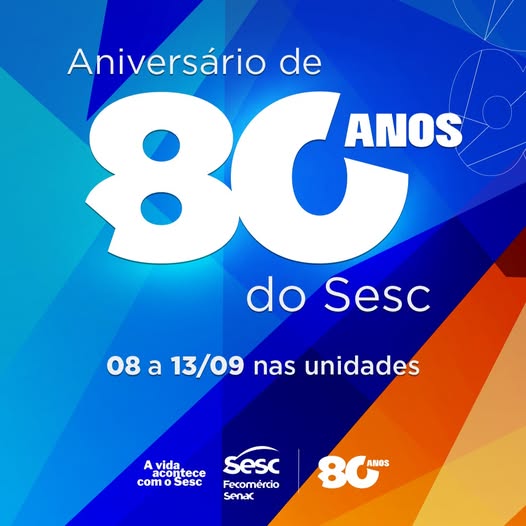 Sesc comemora 80 anos com programação diversificada em unidades em Mato Grosso